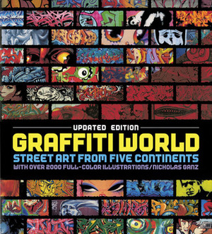 Graffiti World: Updated Ed by Tristan Manco, Nicholas Ganz