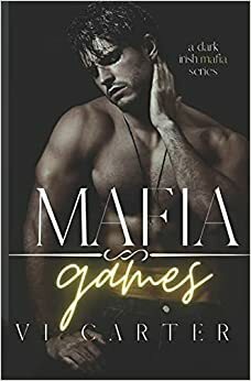 Mafia Games by Vi Carter, Vi Carter