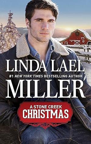 A Stone Creek Christmas by Linda Lael Miller