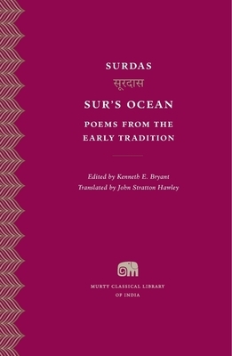 Sur's Ocean: Poems from the Early Tradition by Surdas