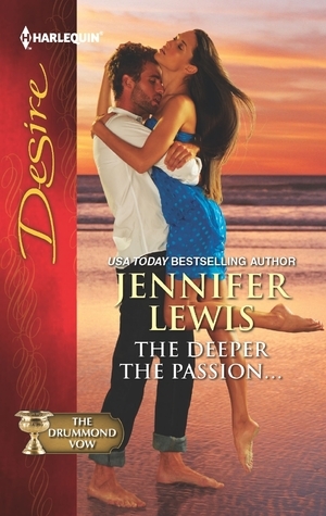 The Deeper the Passion... by Jennifer Lewis