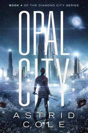 Opal City by Astrid Cole