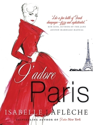 J'Adore Paris by Isabelle Lafleche