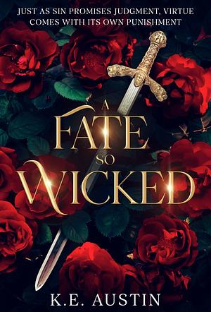 A Fate so Wicked: Into the Shadows, Book One by K.E. Austin