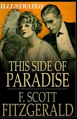 This Side of Paradise Illustrted by F. Scott Fitzgerald