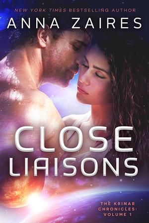 Close Liaisons by Anna Zaires