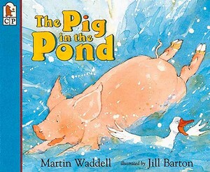 Pig in the Pond by Martin Waddell
