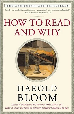 How to Read and Why by Harold Bloom