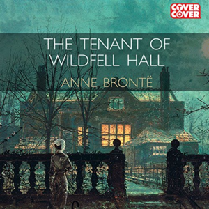 The Tenant of Wildfell Hall by Anne Brontë