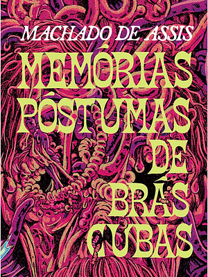 Memórias Póstumas de Brás Cubas by Machado de Assis