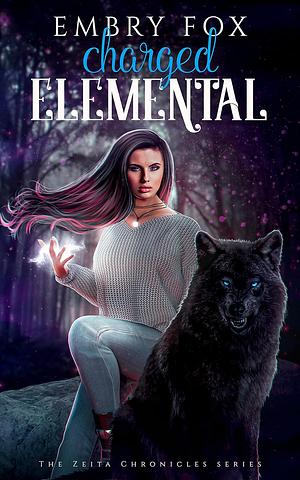 Charged Elemental by Embry Fox