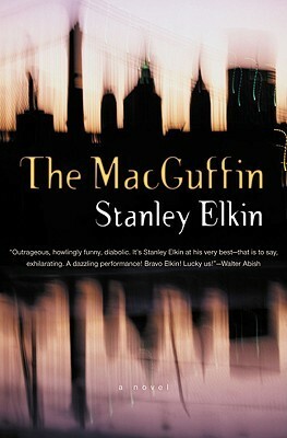 The MacGuffin by Stanley Elkin