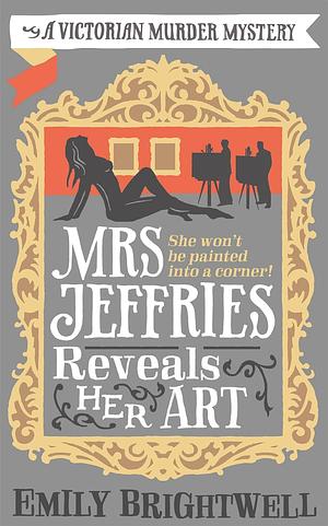 Mrs Jeffries Reveals her Art by Emily Brightwell
