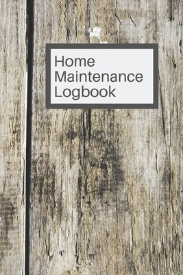 Home Maintenance Logbook: Take care of your biggest asset with a record of all maintenance. by White Dog Books