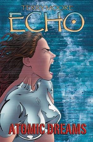 Echo: Atomic Dreams by Terry Moore