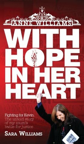 Anne Williams - With Hope in Her Heart by Sara Williams, Dan Kay