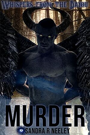 Murder by Sandra R. Neeley