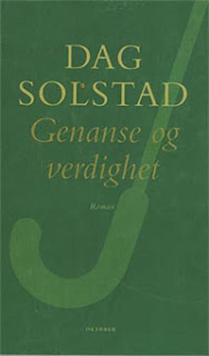 Genanse og verdighet: roman by Dag Solstad