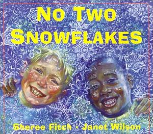 No Two Snowflakes by Sheree Fitch