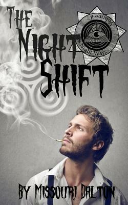 The Night Shift by Missouri Dalton