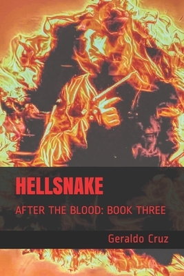 Hellsnake: (After the Blood: Book Three) by Geraldo Cruz