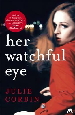 Her Watchful Eye by Julie Corbin