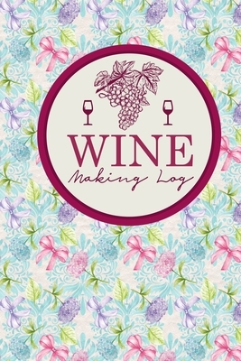 Wine Making Log by Rogue Plus Publishing