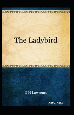 The Ladybird Annotated by D.H. Lawrence