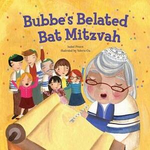 Bubbe's Belated Bat Mitzvah by Isabel Pinson, Valeria Cis