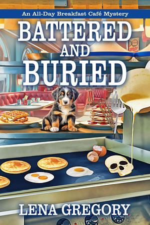 Battered and Buried by Lena Gregory