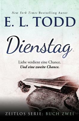 Dienstag by E.L. Todd