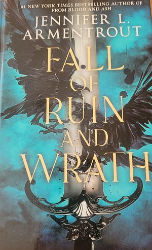 Fall of Ruin and Wrath by Jennifer L. Armentrout