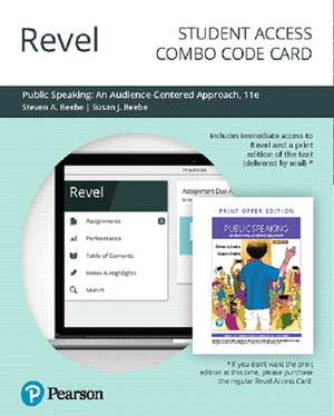 Revel for Public Speaking: An Audience-Centered Approach -- Combo Access Card by Susan Beebe, Steven Beebe