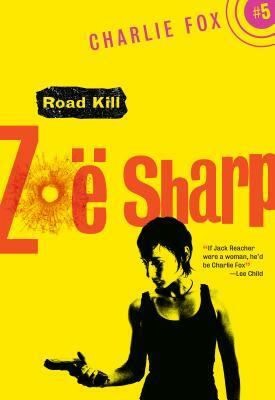 Road Kill by Zoë Sharp