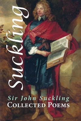 Collected Poems by John Suckling