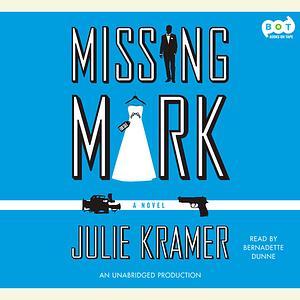 Missing Mark by Julie Kramer