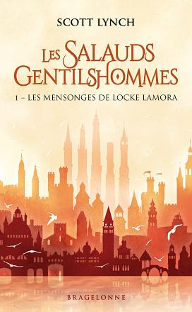 Les Mensonges de Locke Lamora by Scott Lynch