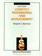 Logistics Engineering and Management by Benjamin S. Blanchard