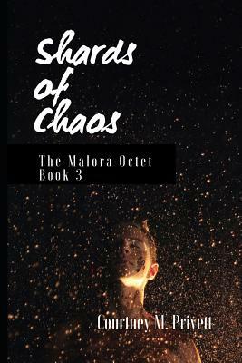 Shards of Chaos: Echoes of Oblivion by Courtney M. Privett