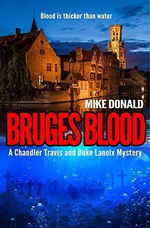 Bruges Blood by Mike Donald, Mike Donald