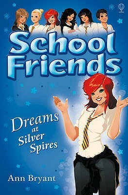 Dreams at Silver Spires by Ann Bryant