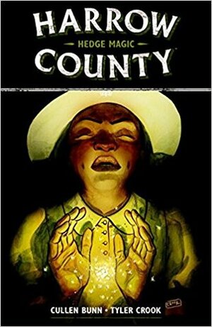 Harrow County, Vol. 6: Hedge Magic by Tyler Crook, Cullen Bunn