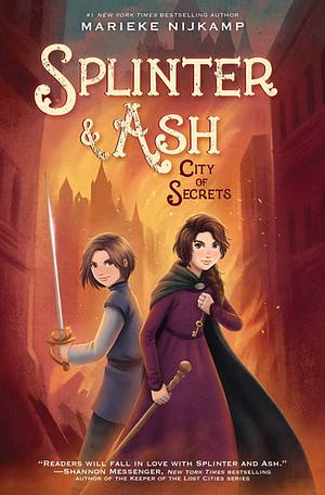 Splinter and Ash #2: City of Secrets by Marieke Nijkamp