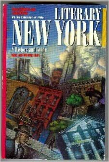 Literary New York: A History and Guide by Susan Edmiston, Linda D. Cirino