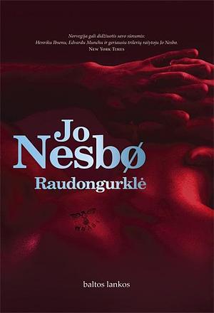 Raudongurklė by Jo Nesbø