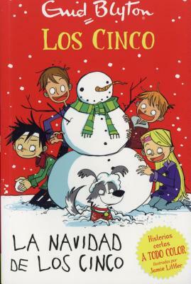 Los Cinco. La Navidad de Los Cinco by Enid Blyton