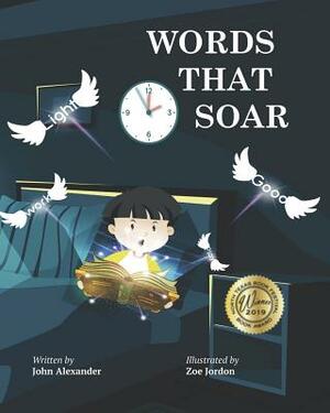 Words That Soar by John Alexander