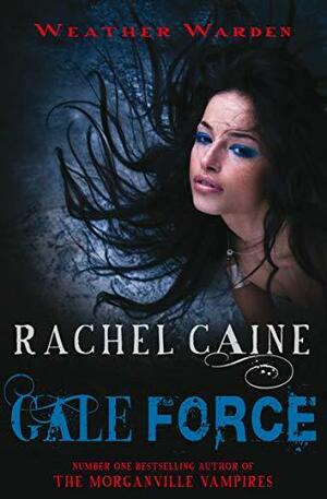 Gale Force by Rachel Caine