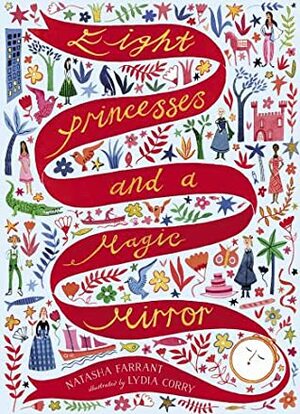 Eight Princesses and a Magic Mirror by Lydia Corry, Natasha Farrant