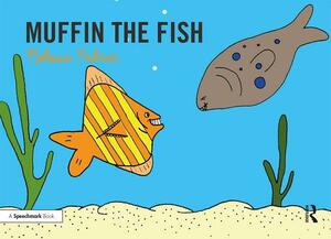 Muffin the Fish: Targeting the F Sound by Melissa Palmer